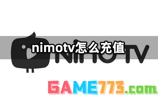 nimotv怎么充值 虎牙海外版代充教程