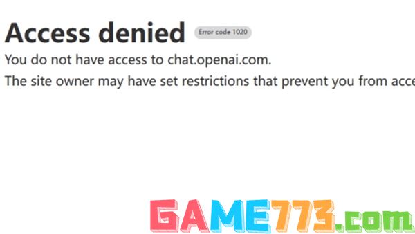 ChatGPT提示Access denied怎么办 Accessdenied报错解决方法